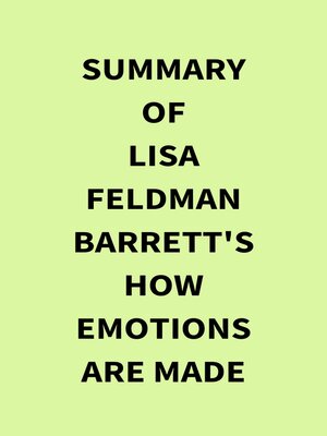 cover image of Summary of Lisa Feldman Barrett's How Emotions Are Made